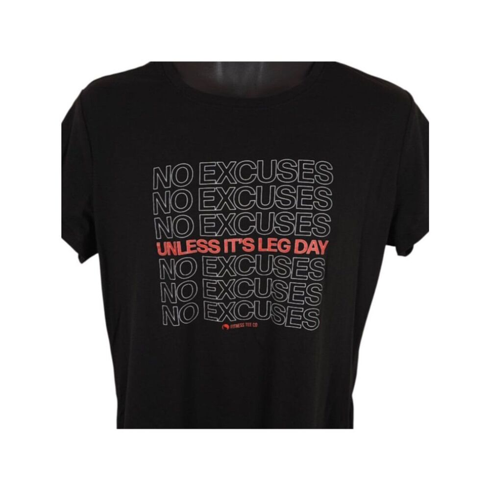 No Excuses T Shirt Womens Size XL Black Unless Its Leg Day Gym Workout Exercise